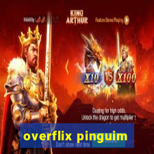 overflix pinguim